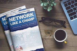 Network Like a CHAMP Networking Activity Journal